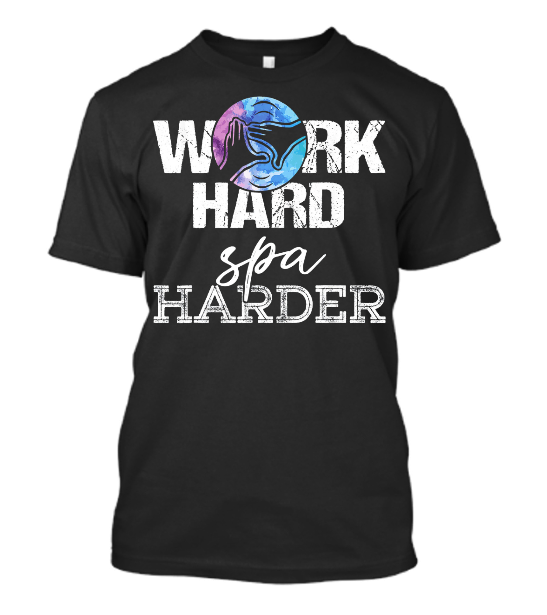 Work Hard Spa Harder Massage Therapy T-Shirt