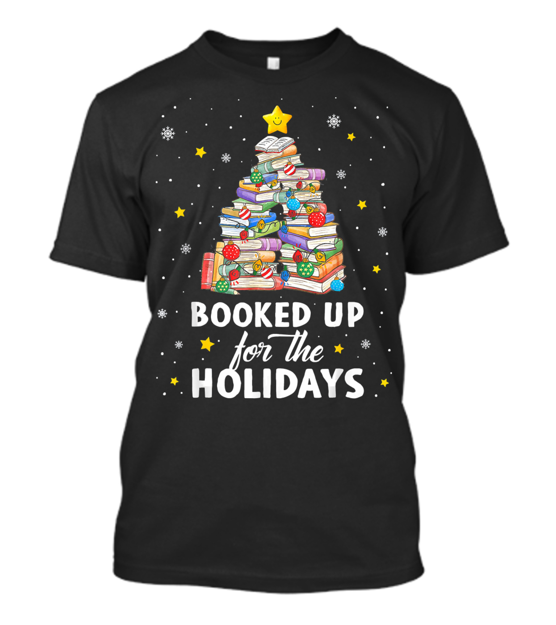 Booked Up For The Holidays Christmas Book Tree With Star And Ornaments T-Shirt