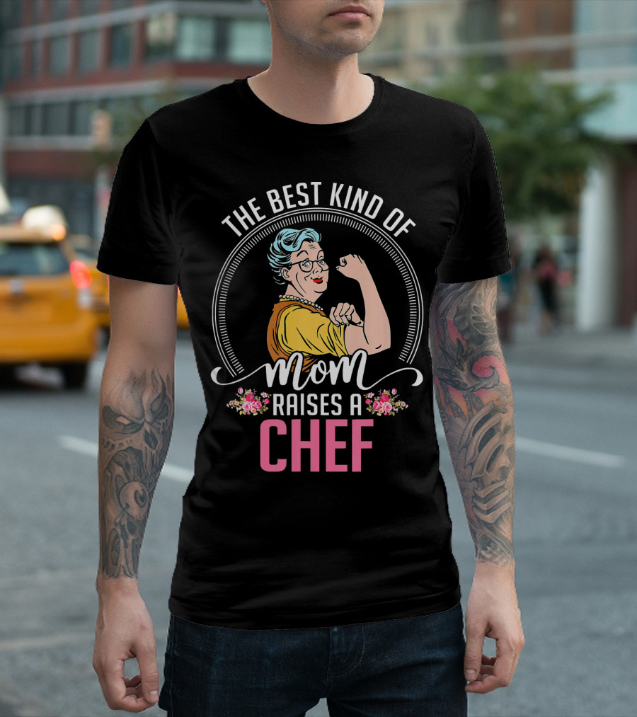 The Best Kind Of Mom Raises A Chef Retro Rosie The Riveter T-Shirt
