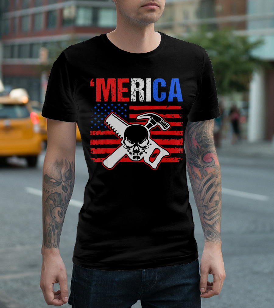 Merica Carpenter Hammer Skull American Flag 4th Of July T-Shirt