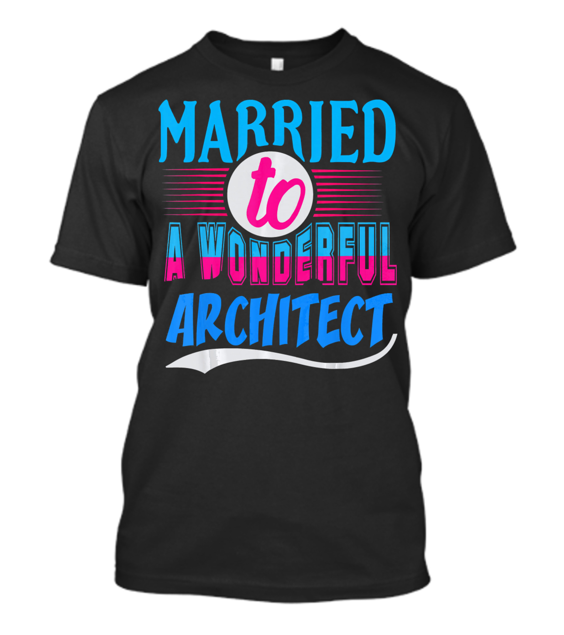 Married To A Wonderful Architect T-Shirt