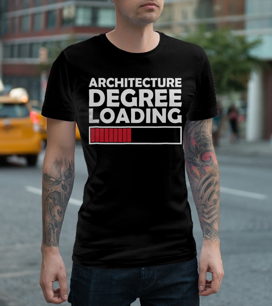 Architecture Degree Loading Graduation Progress Bar T-Shirt