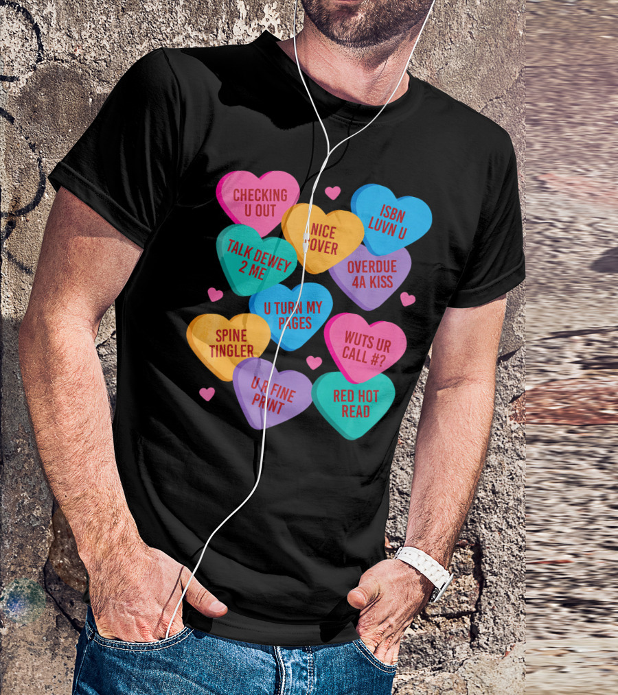 Checking U Out Nice Cover Talk Dewey 2 Me Overdue 4A Kiss ISBN Luvn U U Turn My Pages Wuts Ur Call Spine Tingler U R Fine Print Red Hot Read T-Shirt