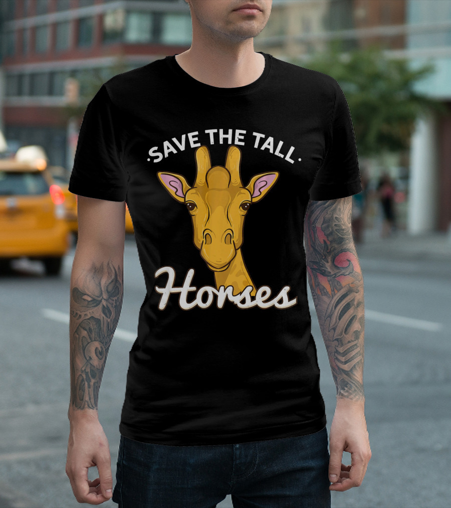 Save The Tall Horses Giraffe T-Shirt