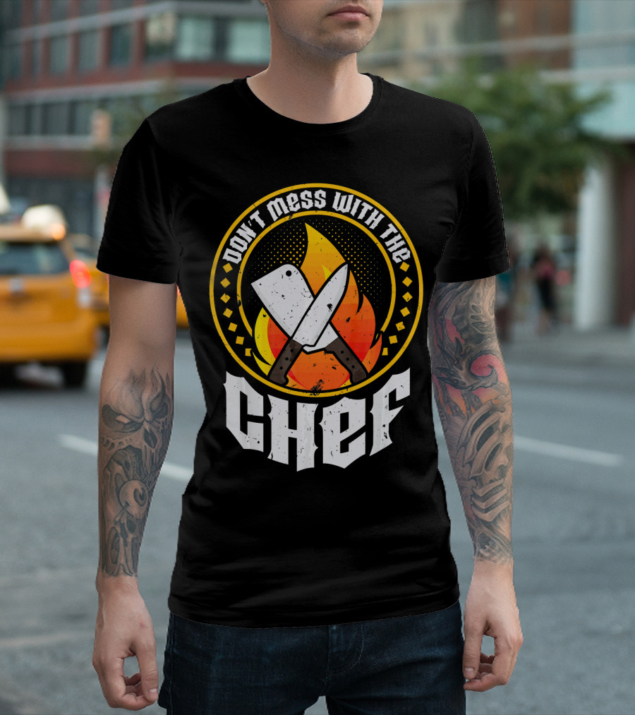 Don't Mess With The Chef Knives Flame Circle T-Shirt