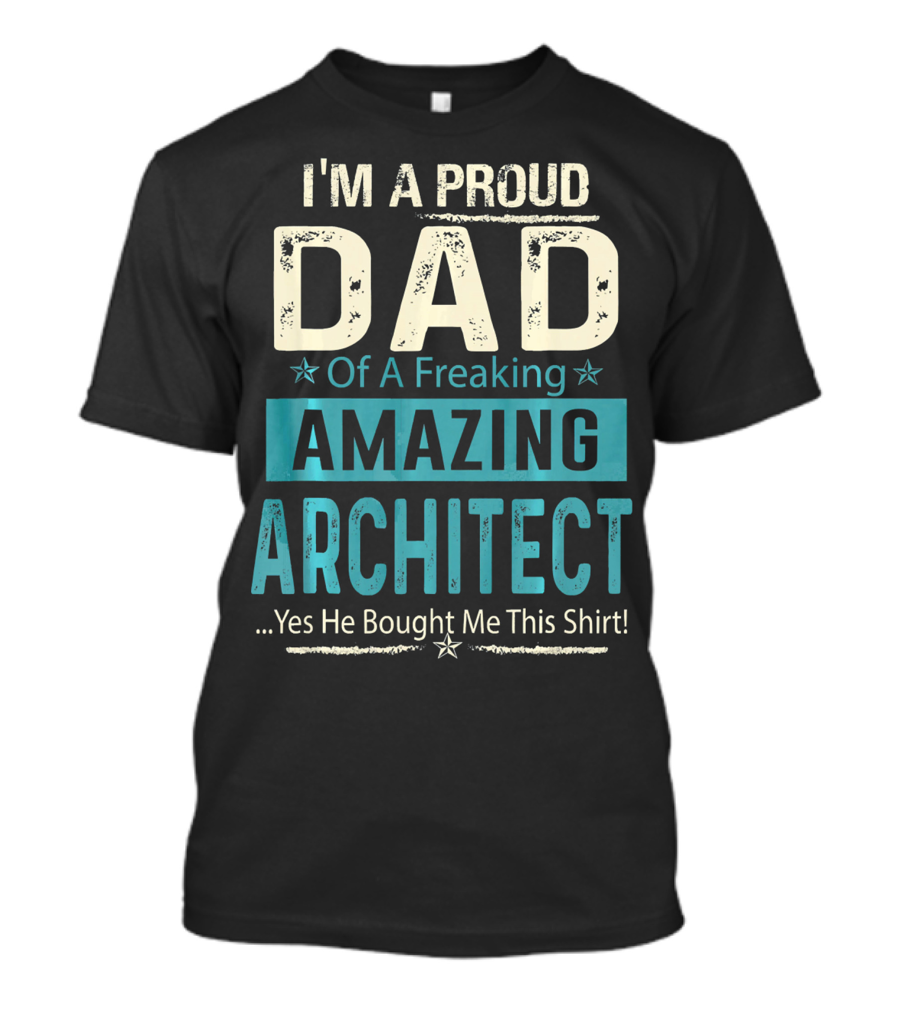 I'm A Proud Dad Of A Freaking Amazing Architect T-Shirt