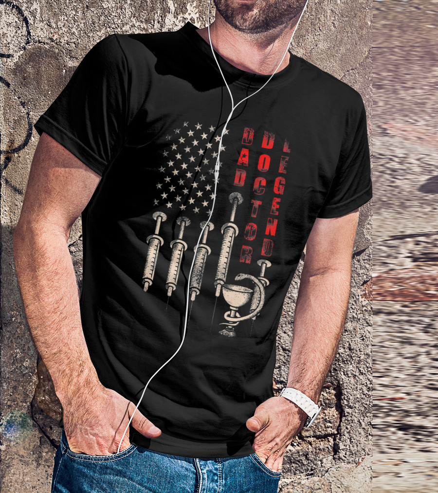 Dad Doctor Legend Distressed American Flag Syringes And Caduceus T-Shirt