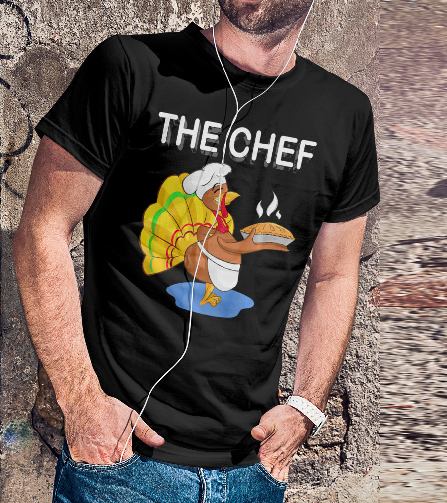 The Chef Turkey Pie Cooker Thanks T-Shirt