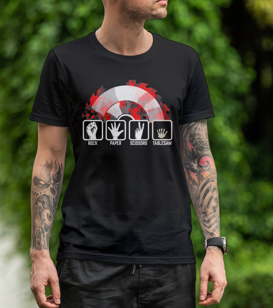 Rock Paper Scissors Tablesaw Funny Carpenter Idea For Woodworkers T-Shirt