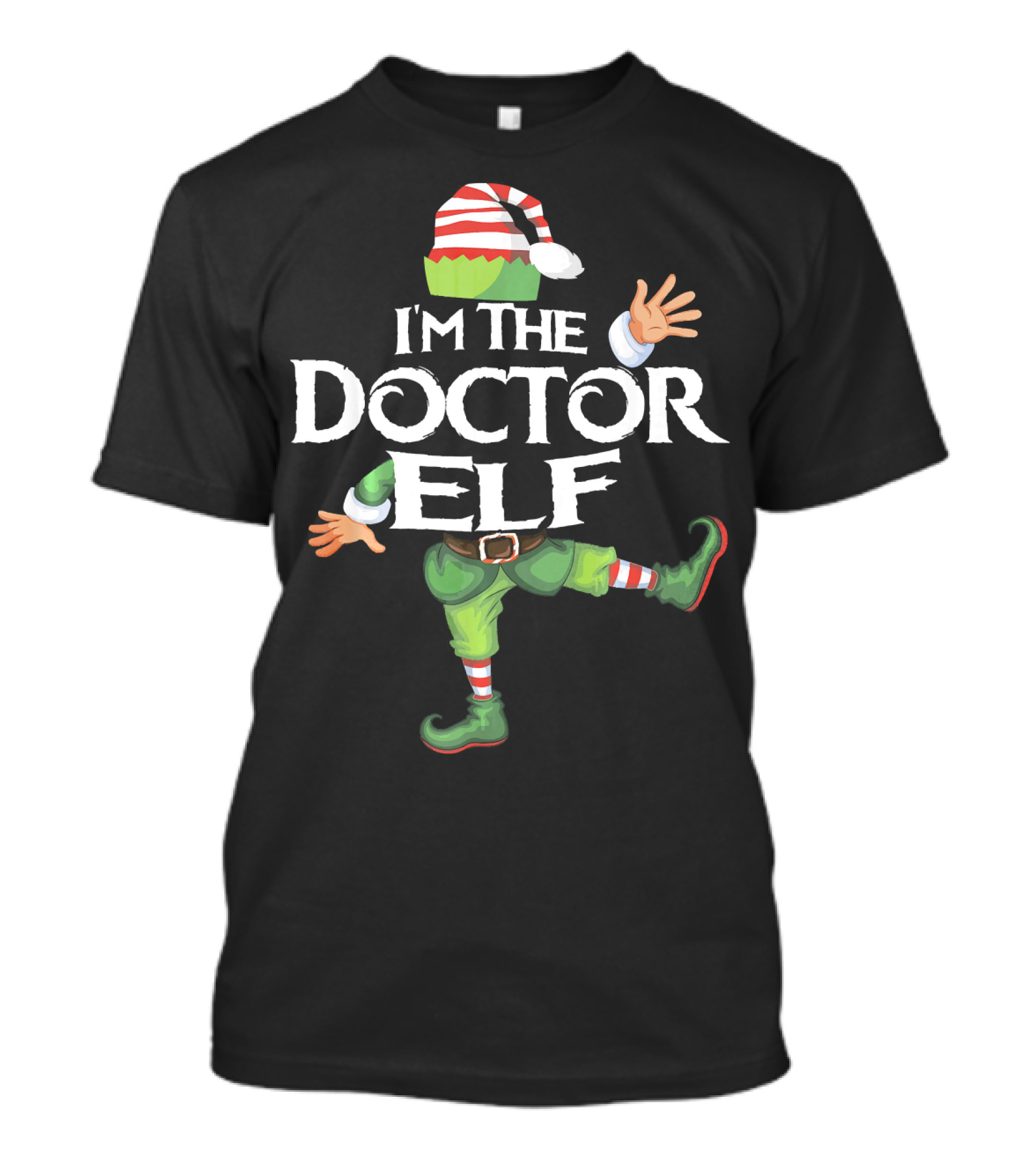 I'm The Doctor Elf Funny Christmas Costume T-Shirt