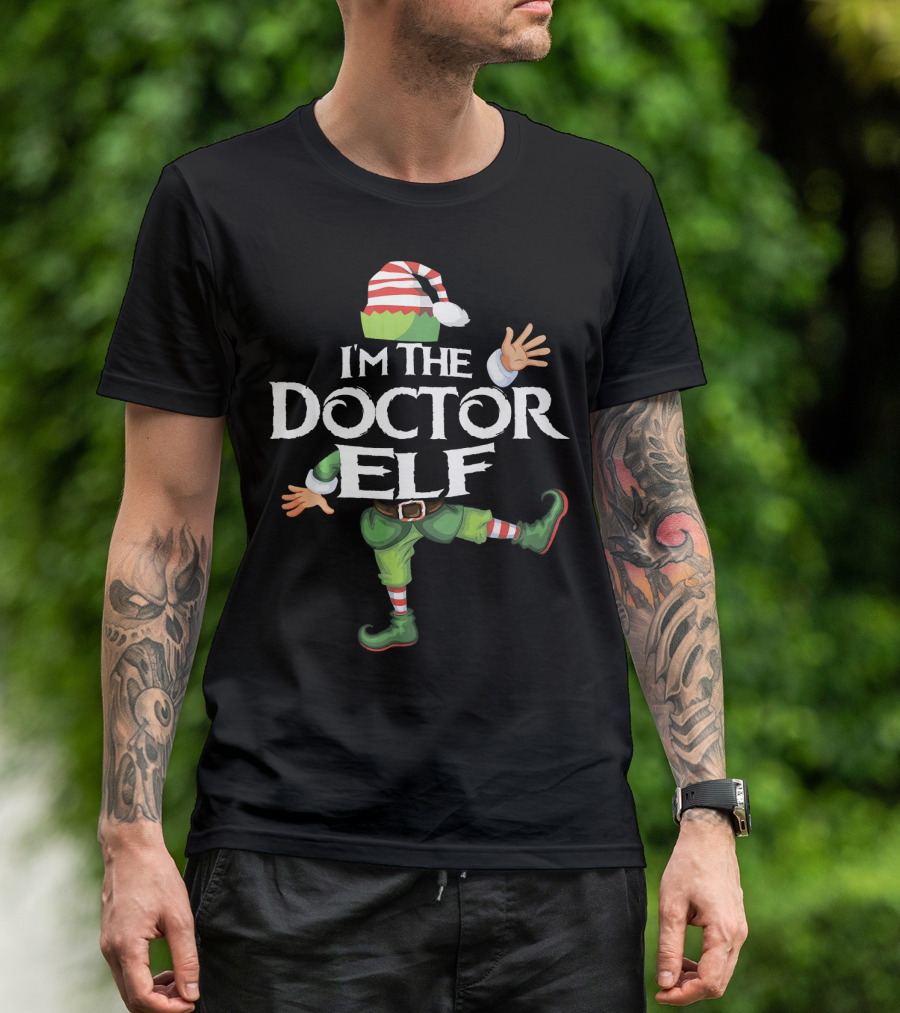 I'm The Doctor Elf Funny Christmas Costume T-Shirt