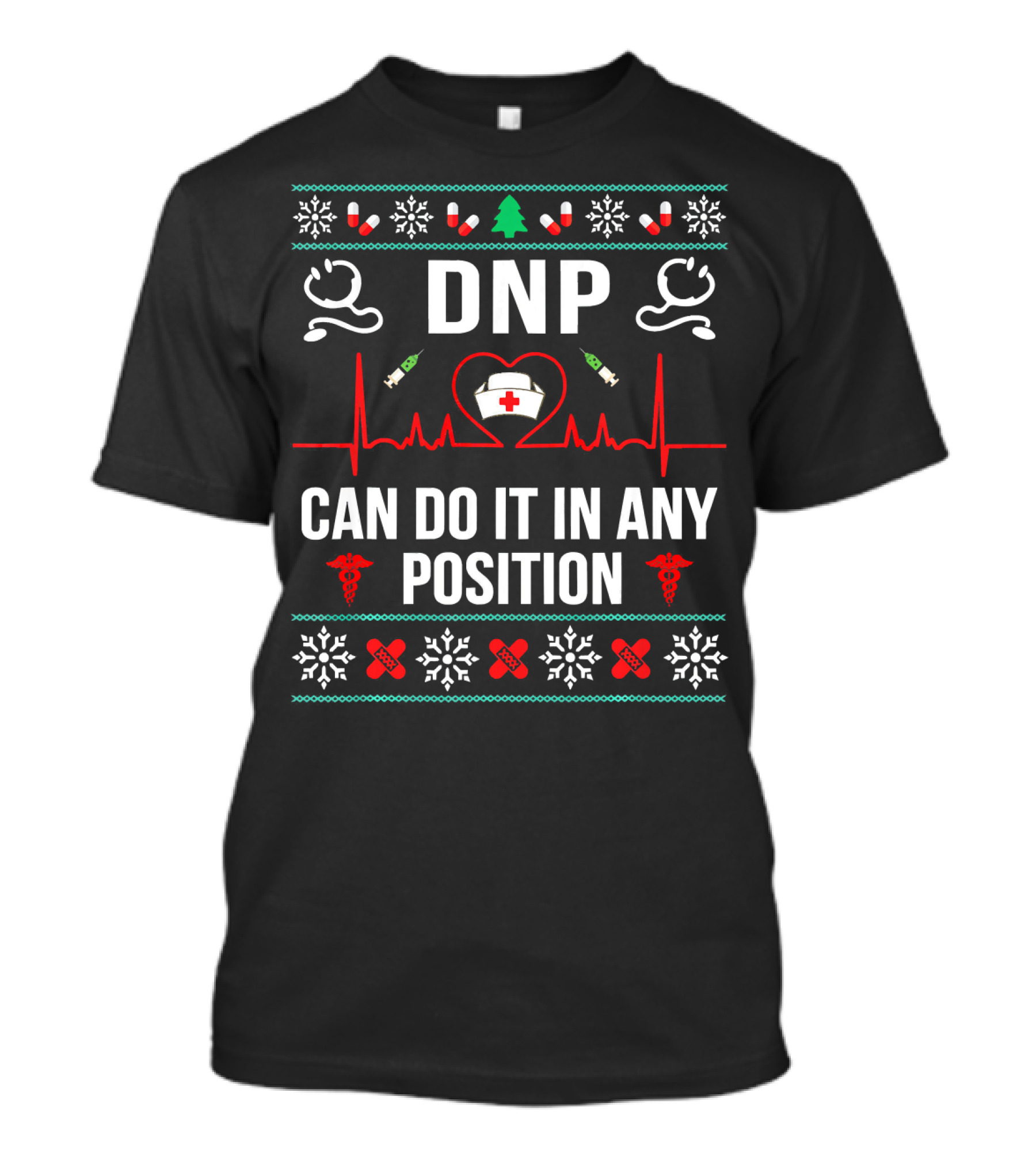 DNP Can Do It In Any Position Christmas Nursing Practice Holiday Icons T-Shirt