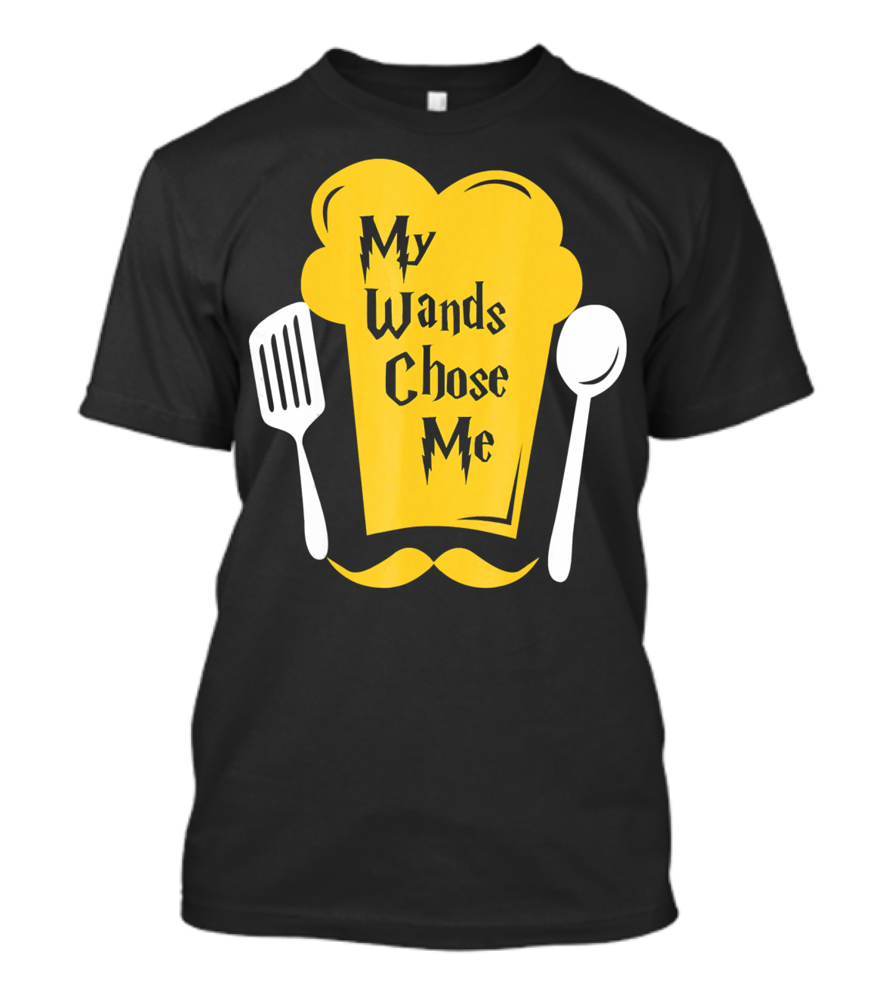 My Wands Chose Me Funny Chef Cook Culinary Arts T-Shirt