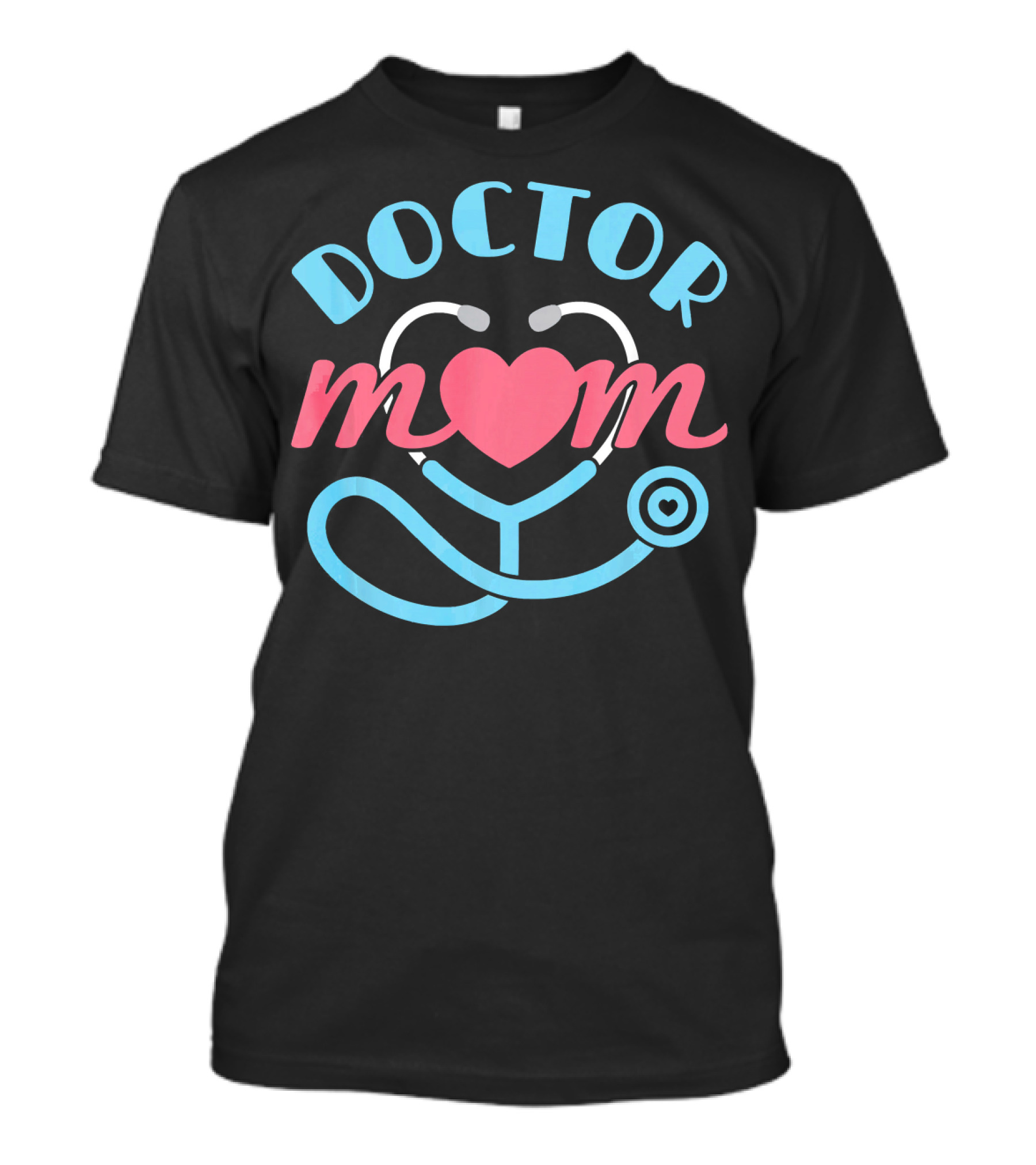 Doctor Mom Heart Stethoscope Women Physician M.D. Mother T-Shirt