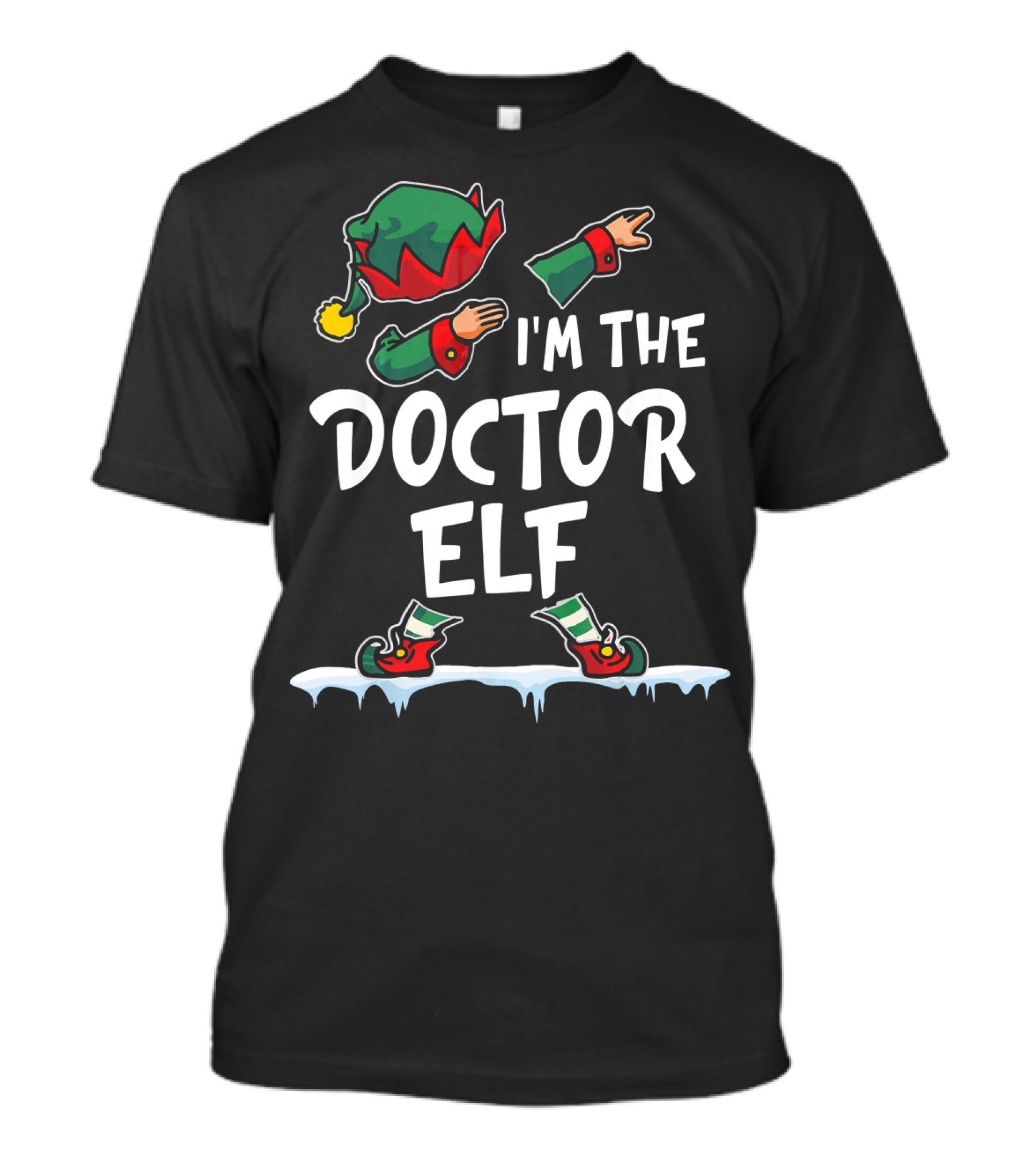I'm The Doctor Elf Dabbing On Snow T-Shirt