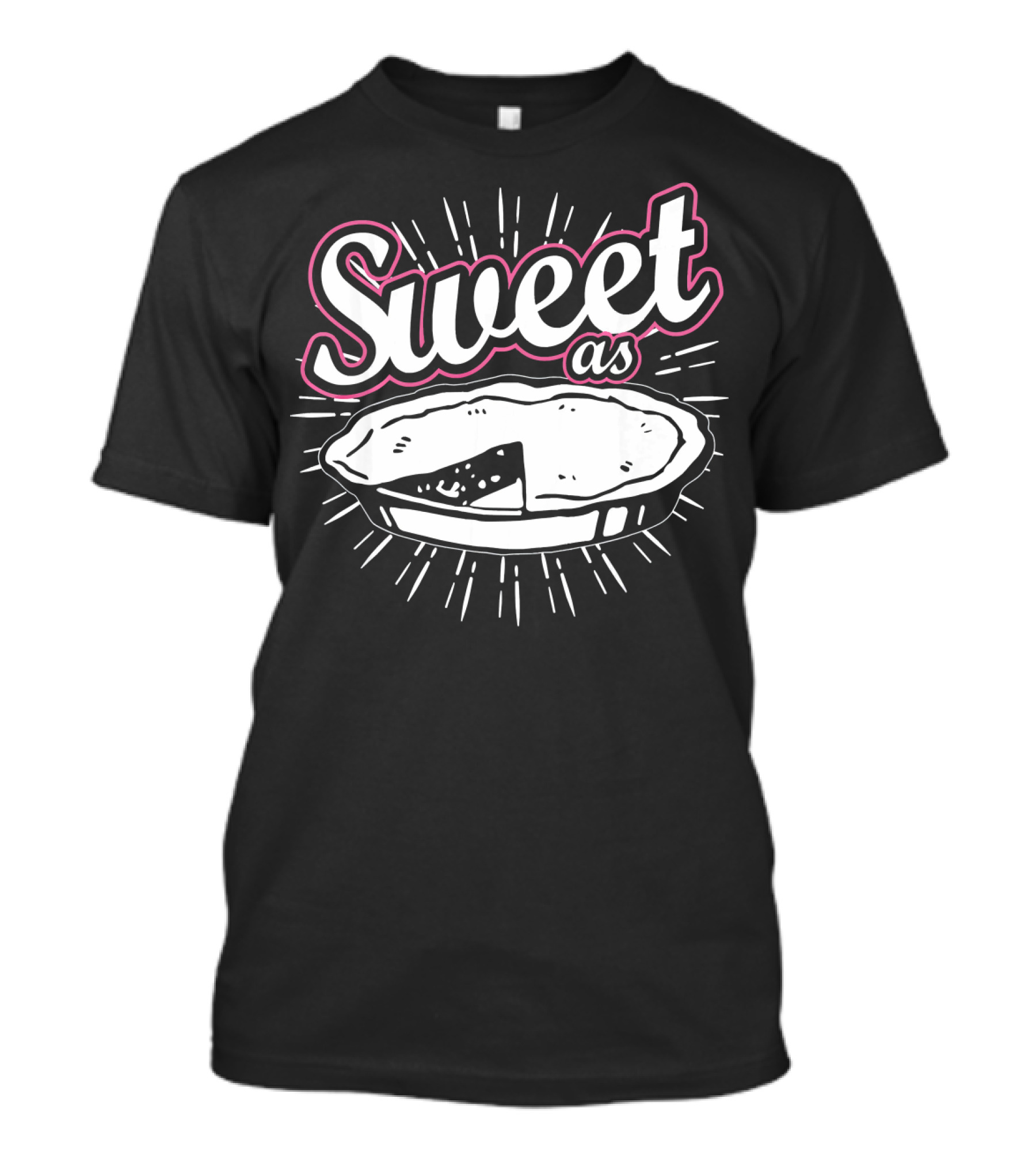 Sweet As Pie Fun Baking Cooking T-Shirt
