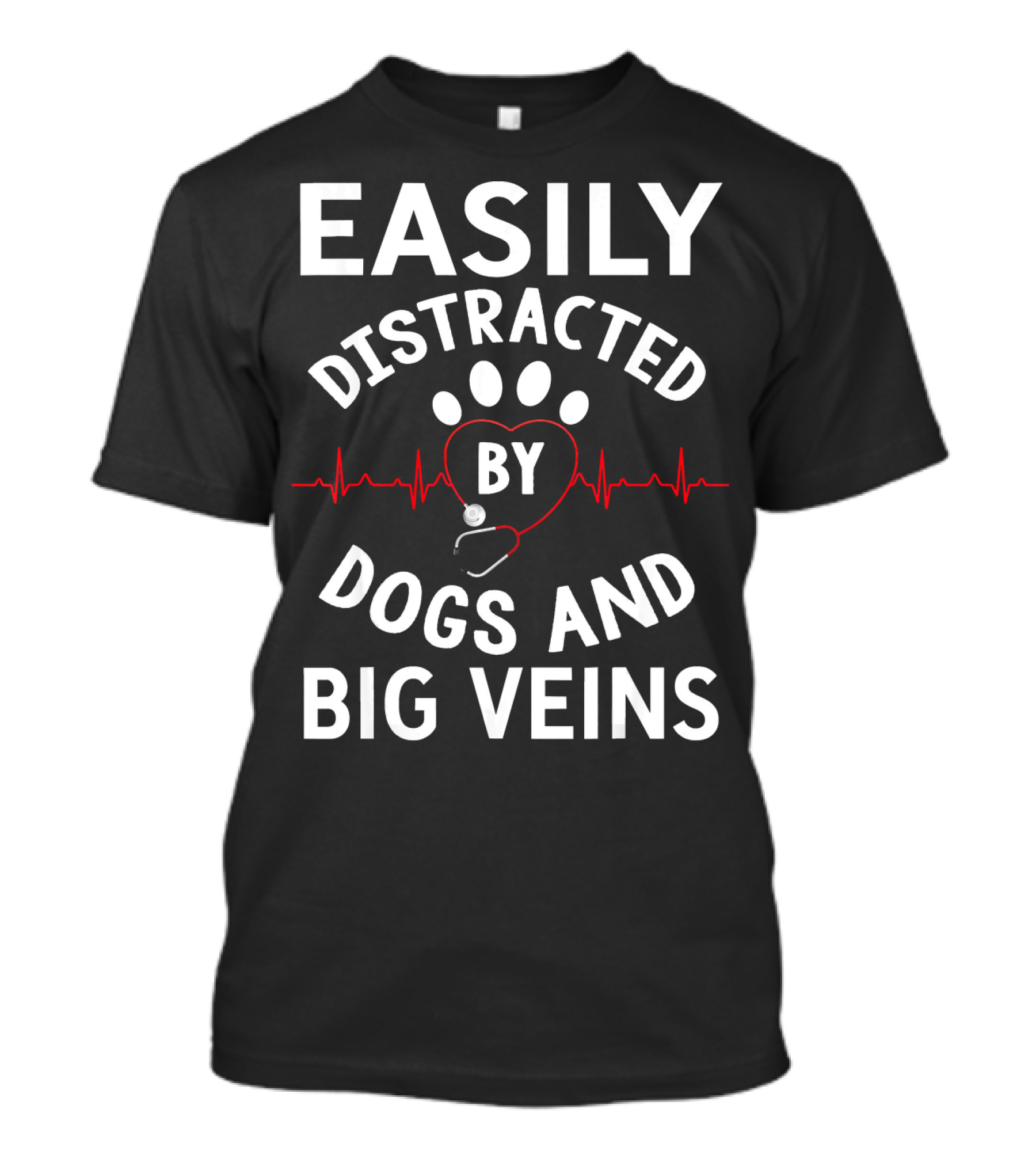 Easily Distracted By Dogs And Big Veins Paw Print Heartbeat T-Shirt