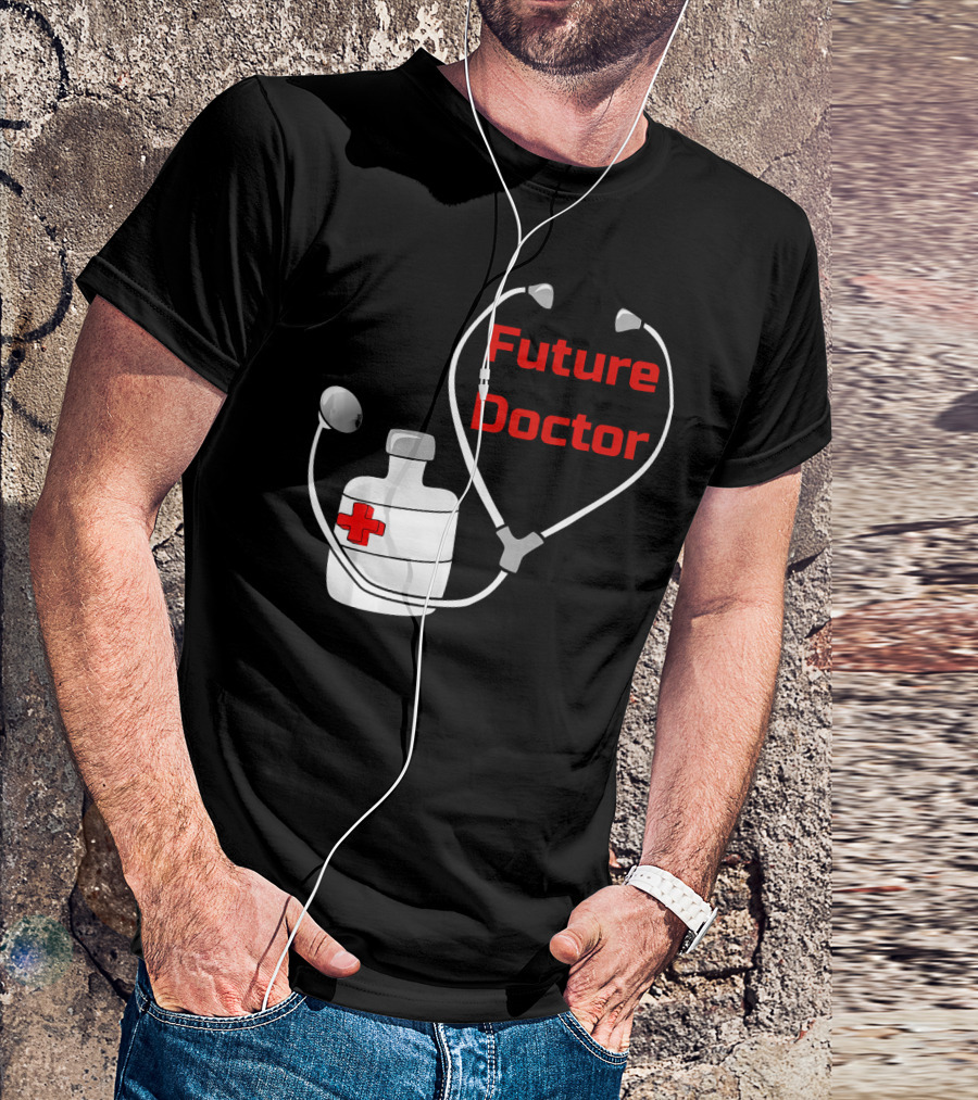 Future Doctor Stethoscope Heart Medical Practitioner T-Shirt