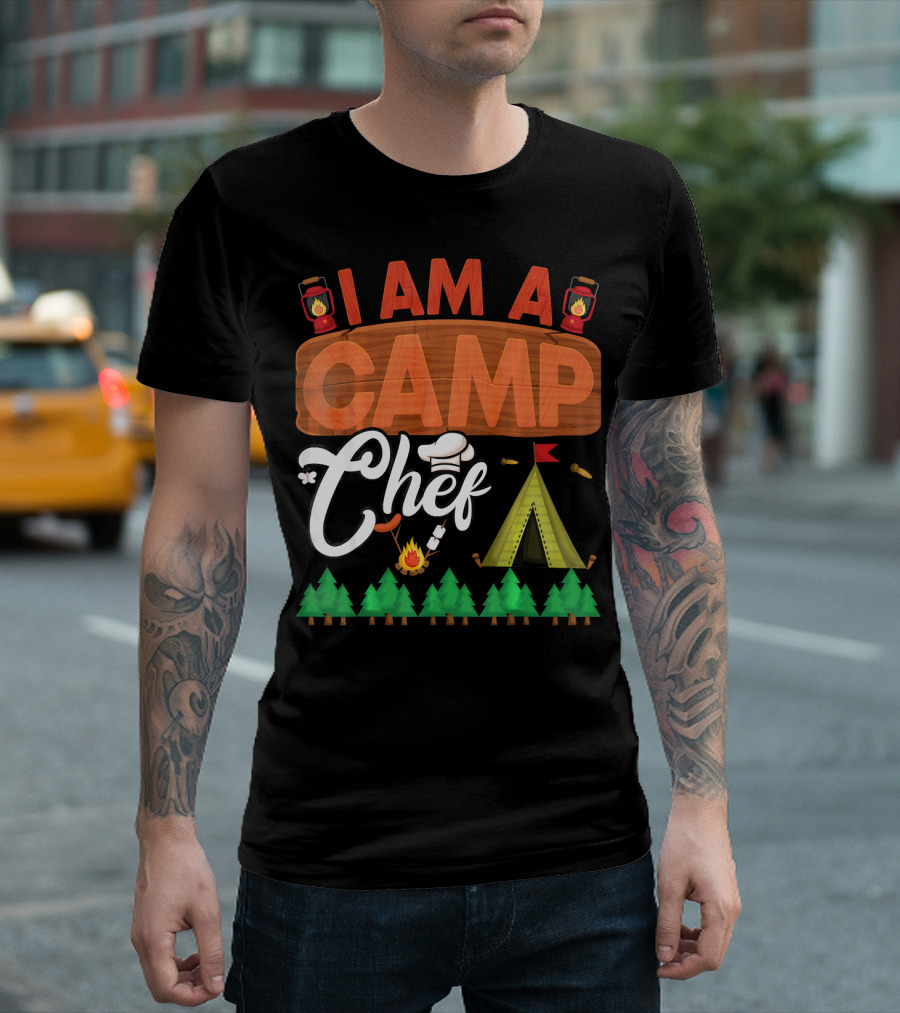 I Am A Camp Chef Funny Camper Lantern Tent Trees Campfire Cooking T-Shirt