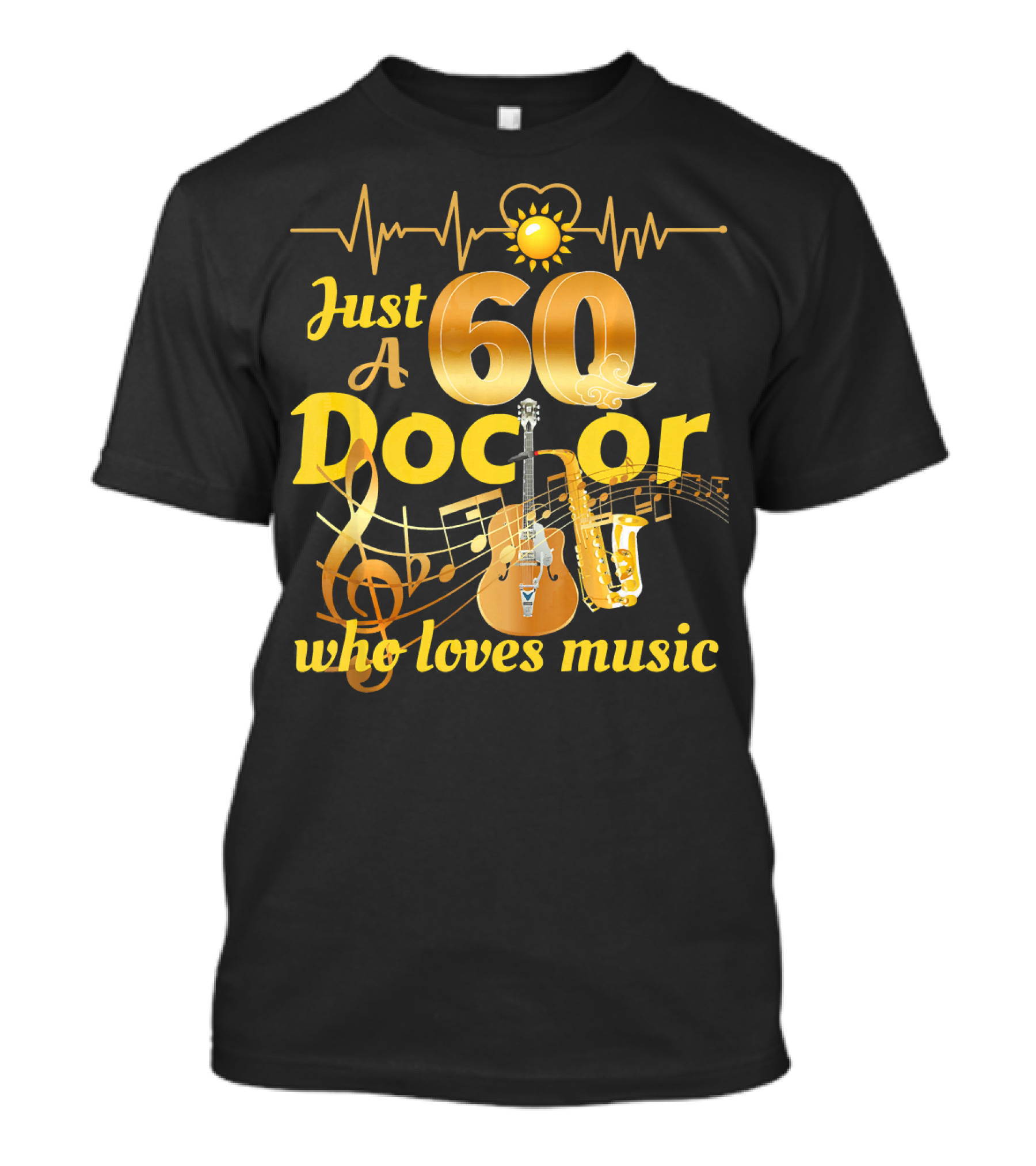 Just A Doctor Who Loves Music 60th With Guitar And Saxophone Notes T-Shirt