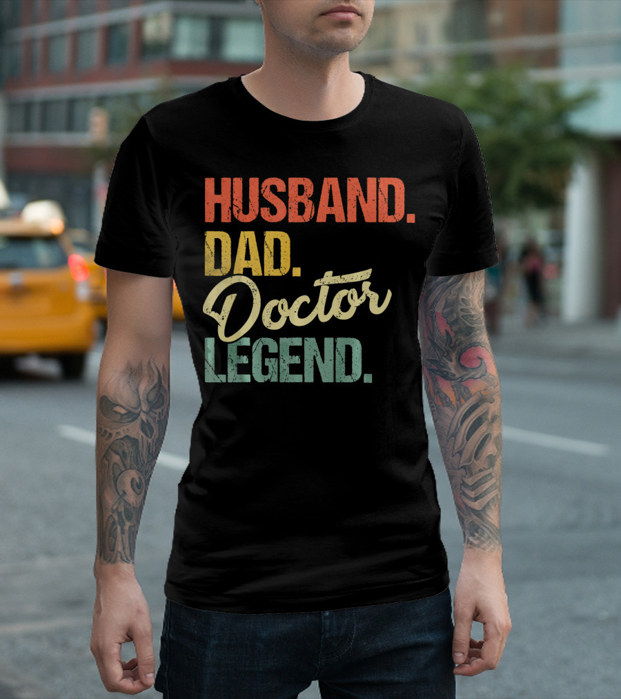 Husband Dad Doctor Legend T-Shirt