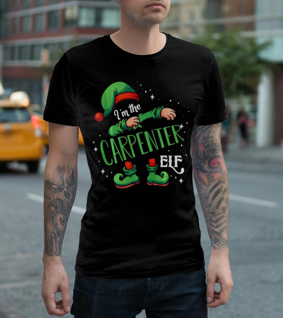 I'm The Carpenter Elf Holiday Theme With Festive Green Hat And Shoes T-Shirt