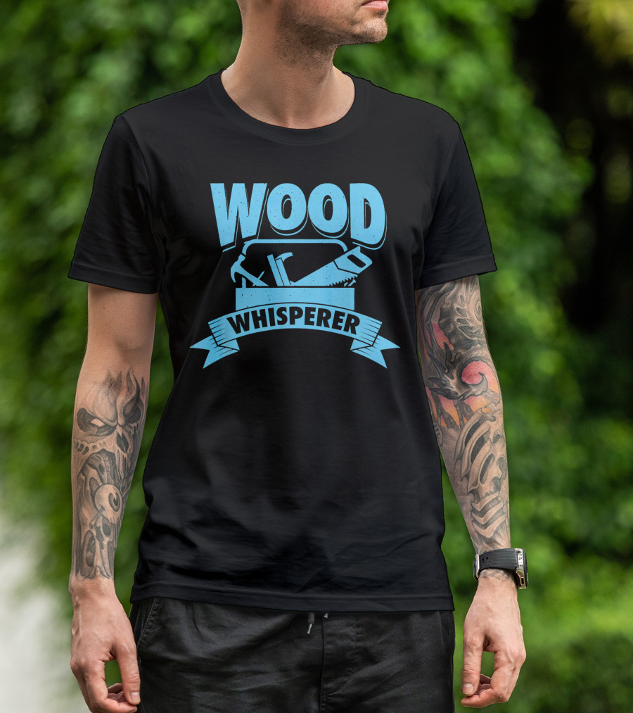 Wood Whisperer Funny Woodworking Print T-Shirt