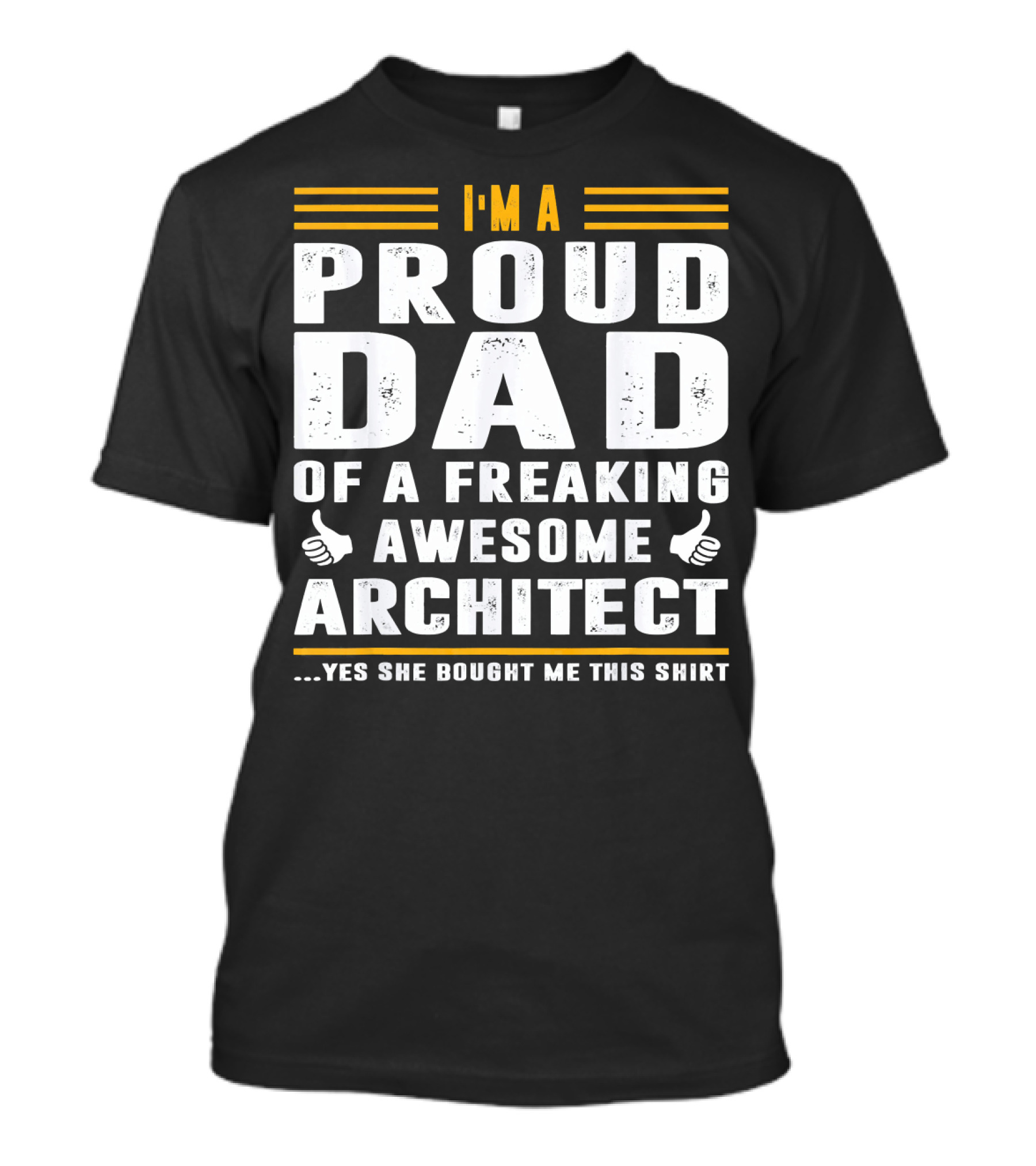 I'm Proud Dad Of A Freaking Awesome Architect T-Shirt