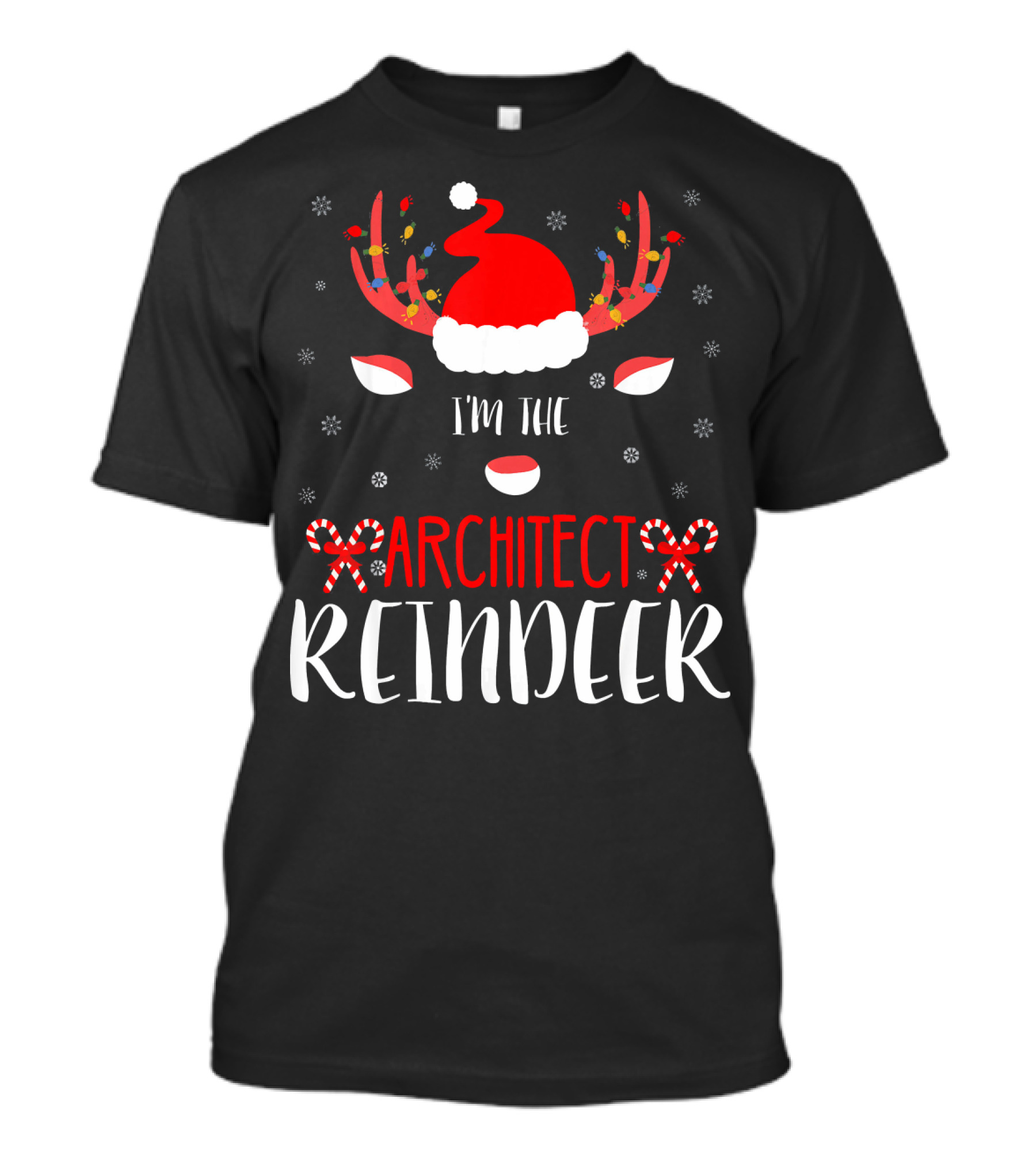 I'm The Architect Reindeer Santa Hat Candy Cane Antlers T-Shirt