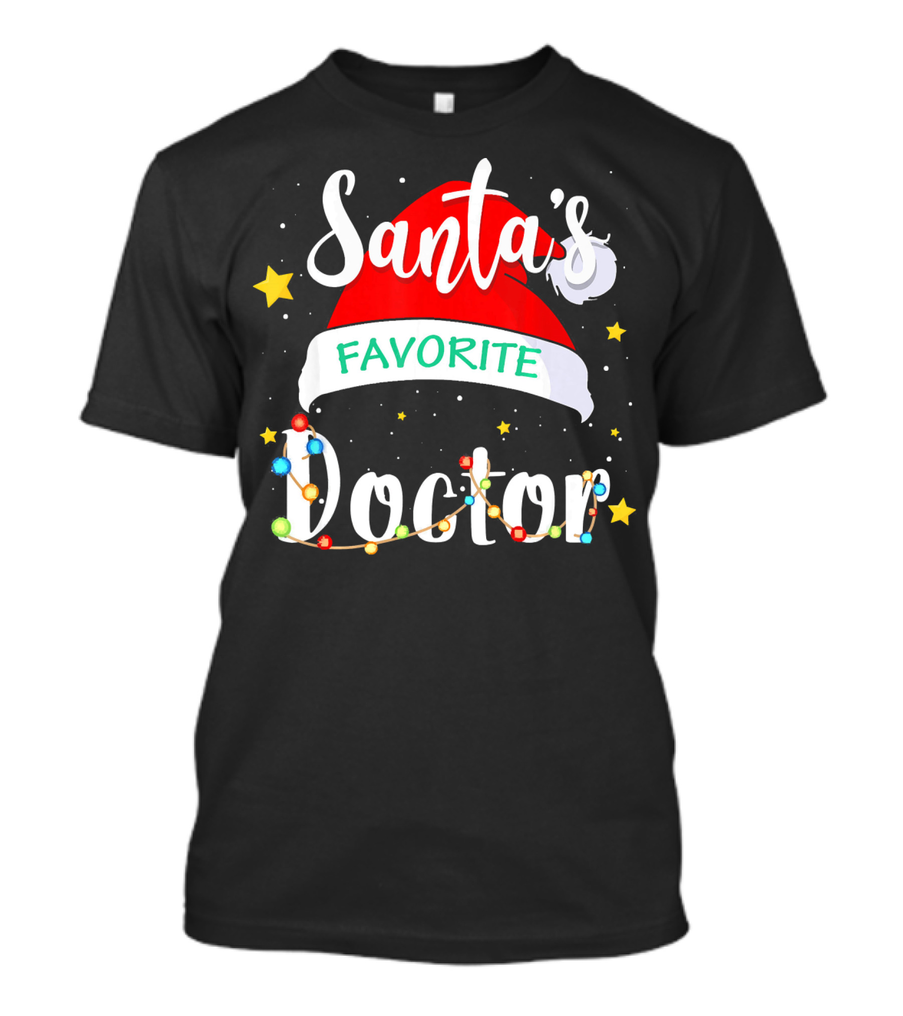 Santa's Favorite Doctor Funny Xmas Costume With Santa Hat And Christmas Lights T-Shirt