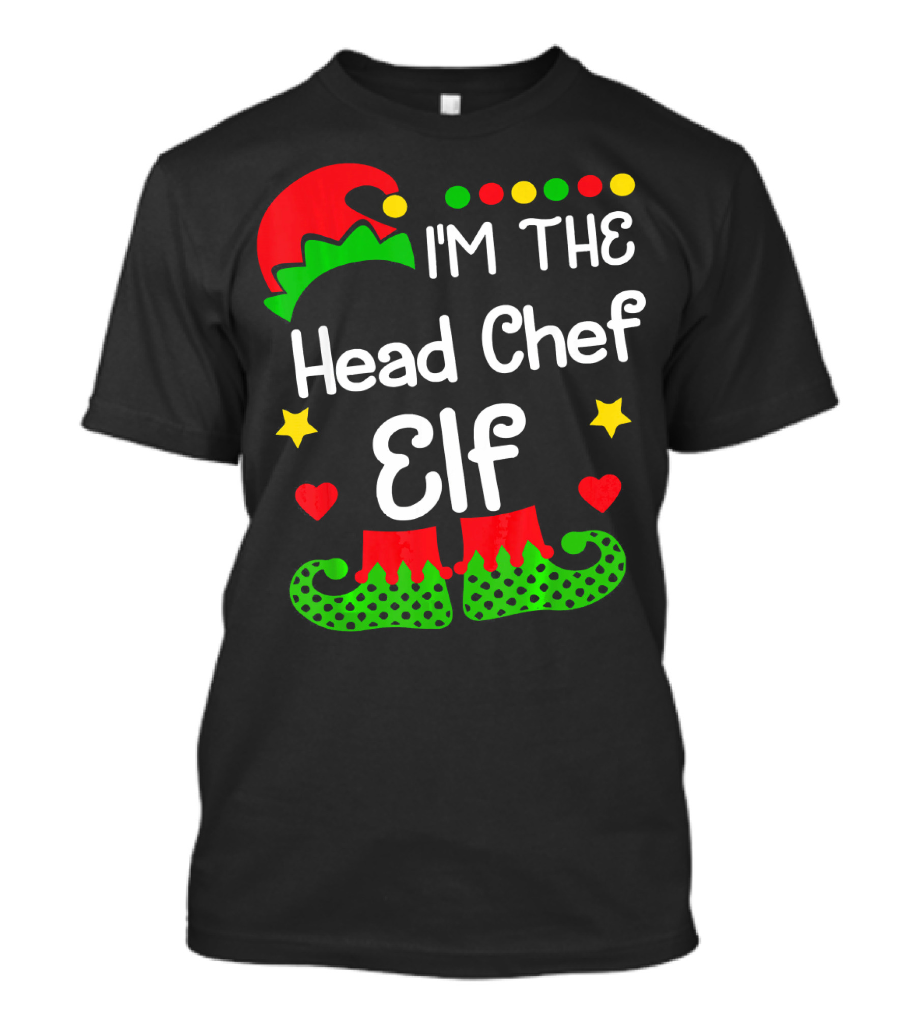 I'm The Head Chef Elf Christmas Fam Holiday Fun T-Shirt