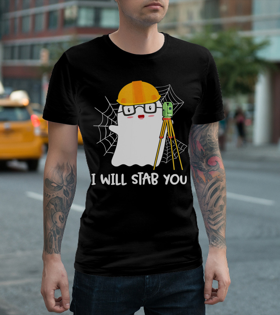 I Will Stab You Surveyor Ghost Halloween Job Hard Hat T-Shirt