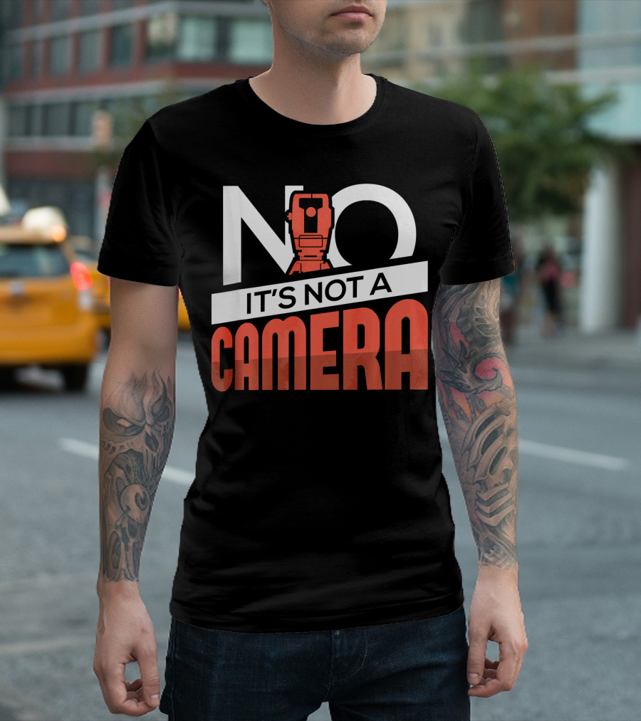 Land Surveyor No It's Not A Camera T-Shirt