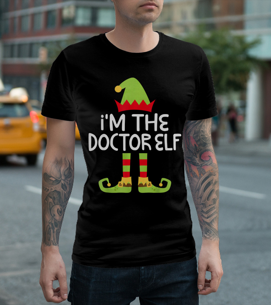 I'm The Doctor Elf Matching Chris Christmas Costume T-Shirt