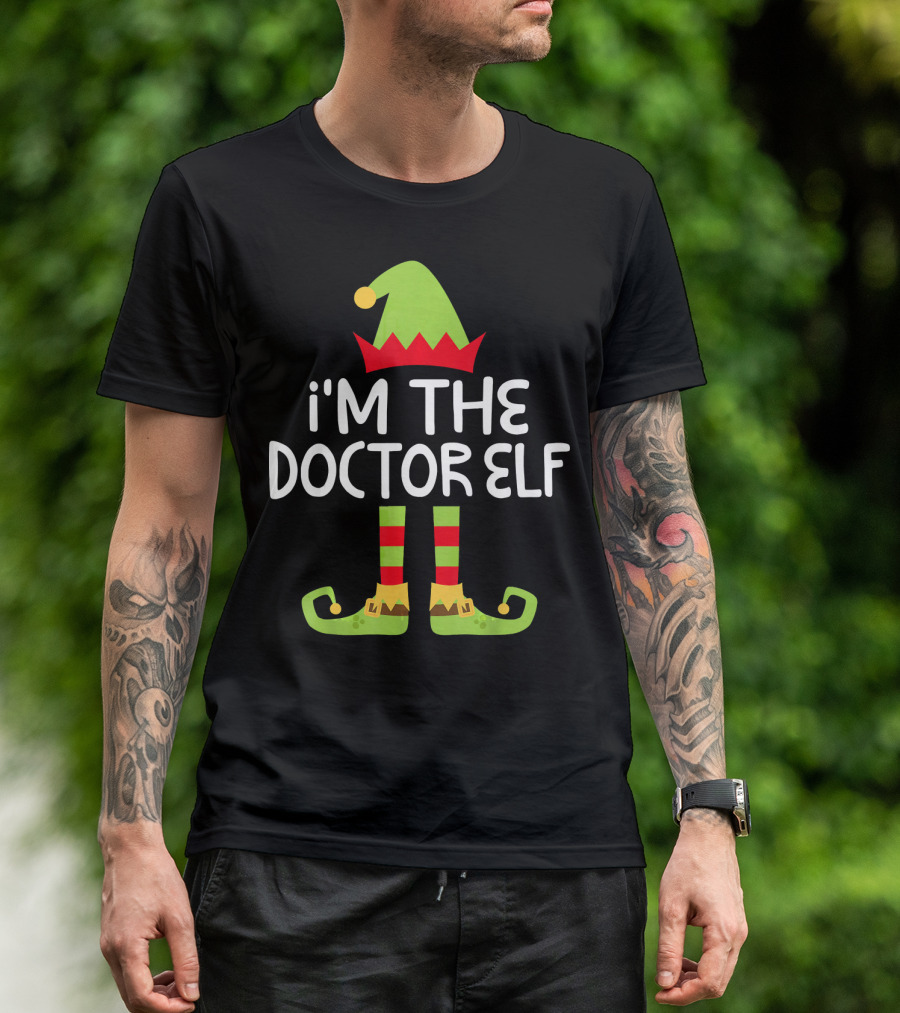I'm The Doctor Elf Matching Chris Christmas Costume T-Shirt
