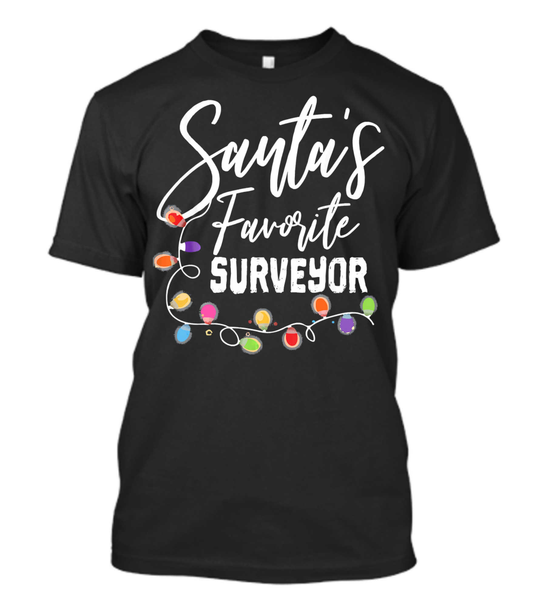 Santa's Favorite Surveyor Christmas Lights Fun T-Shirt