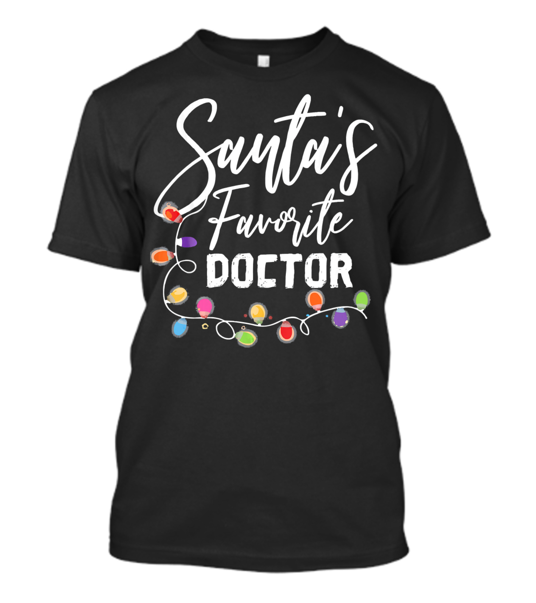Santa's Favorite Doctor Christmas Lights Fun T-Shirt