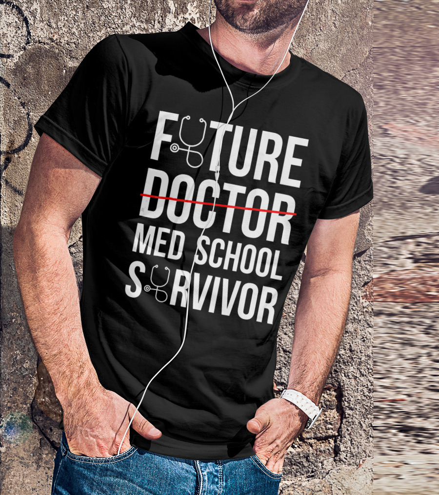 Future Med School Survivor With Stethoscope Icons T-Shirt