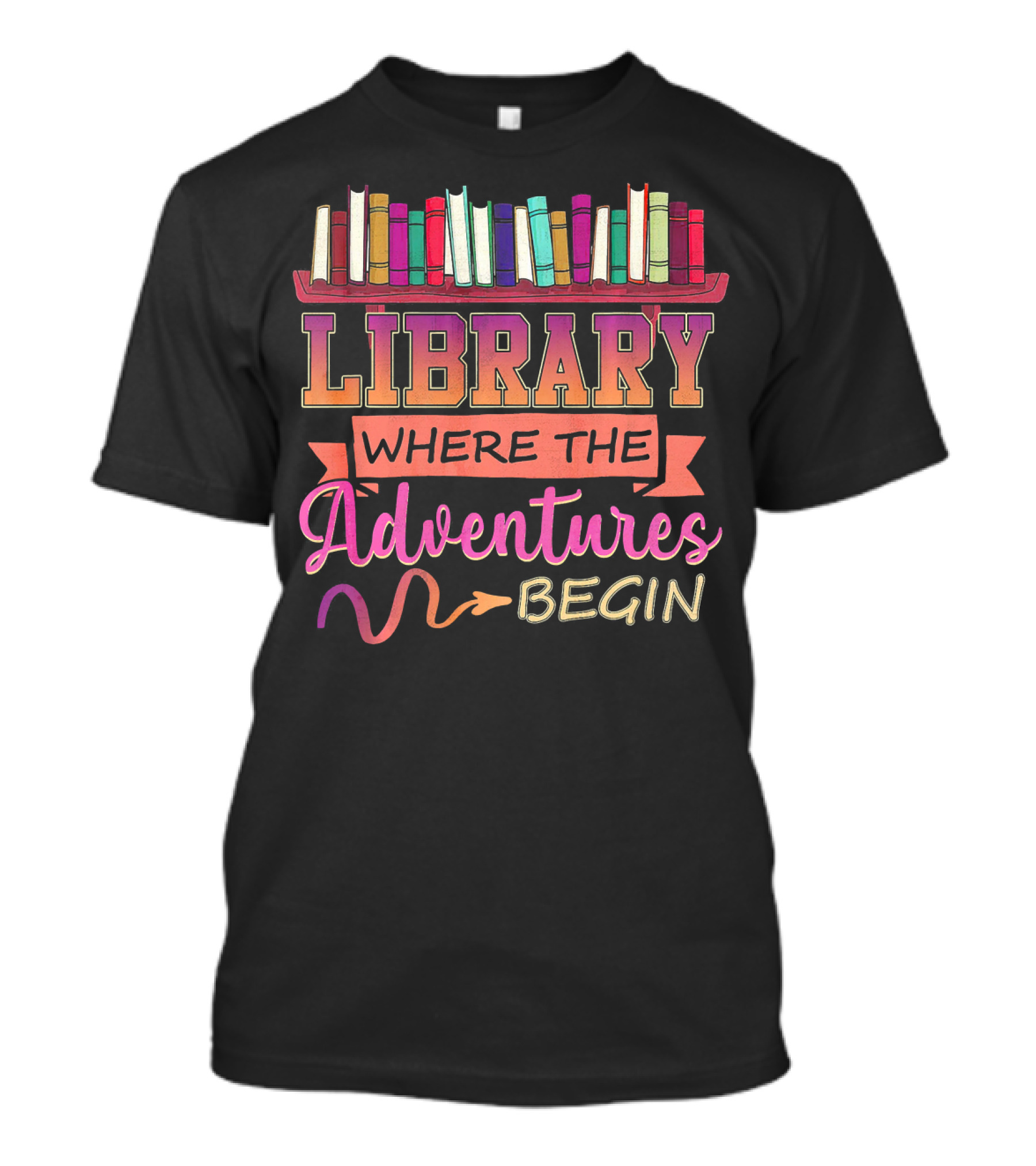 Library Where The Adventures Begin Librarian T-Shirt