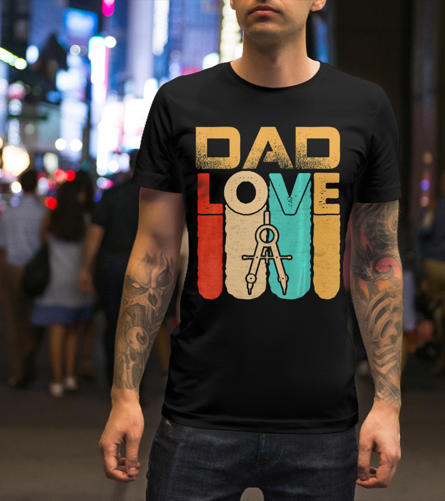 Dad Love Retro Vintage Architect T-Shirt