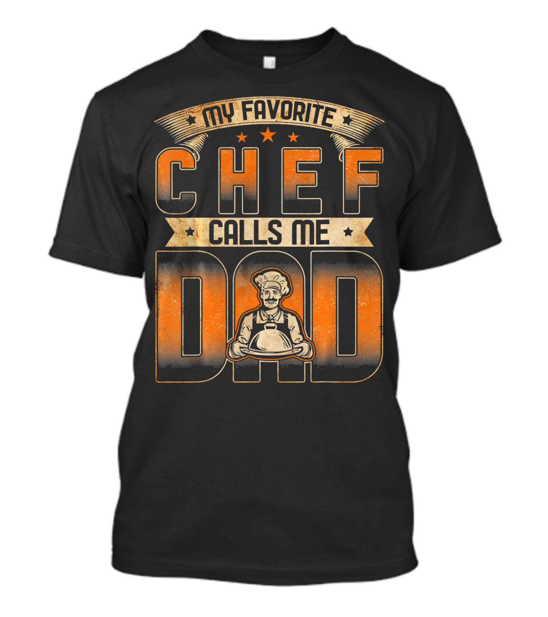 My Favorite Chef Calls Me Dad With Chef Holding Platter T-Shirt