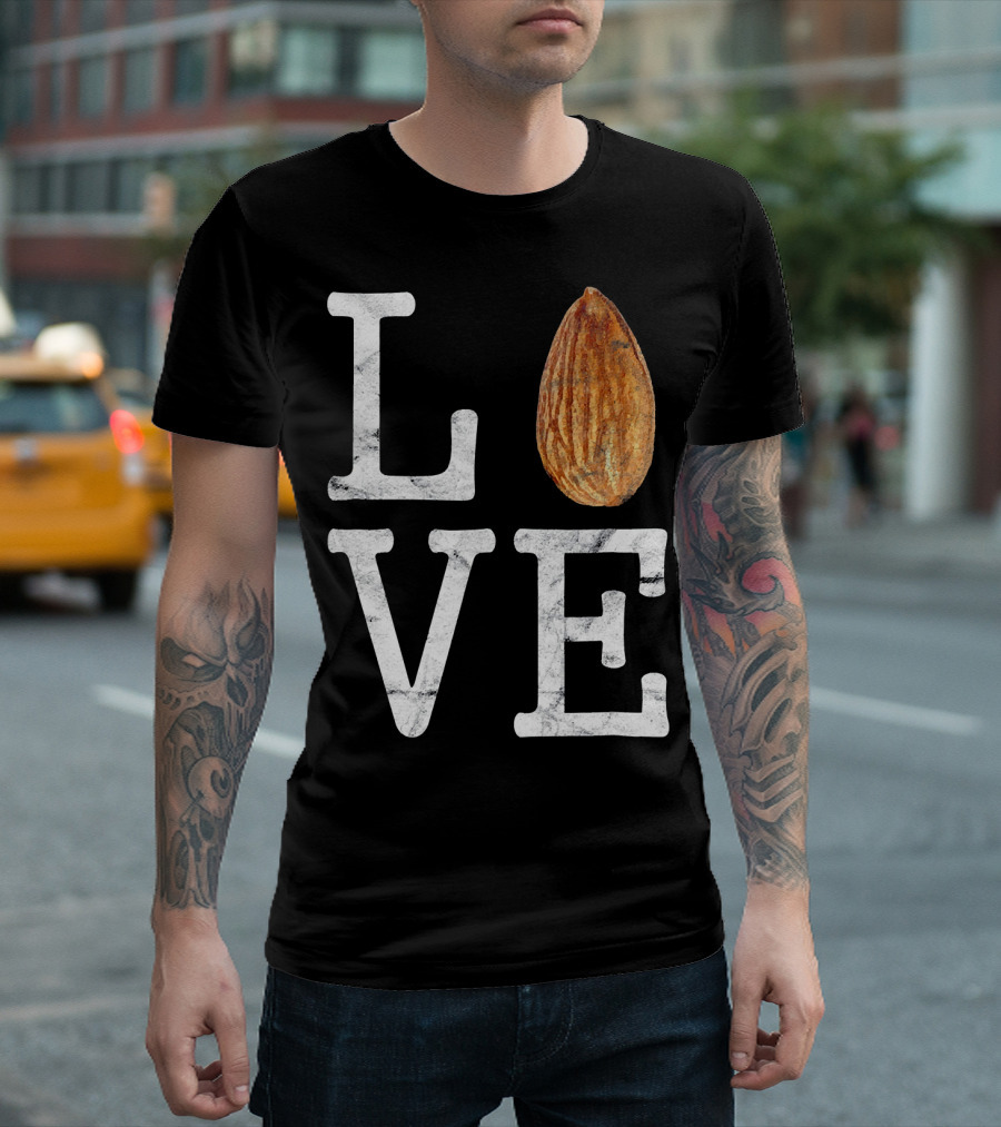 LOVE Almond Funny Nut Food Cook T-Shirt
