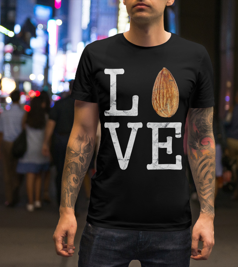 LOVE Almond Funny Nut Food Cook T-Shirt