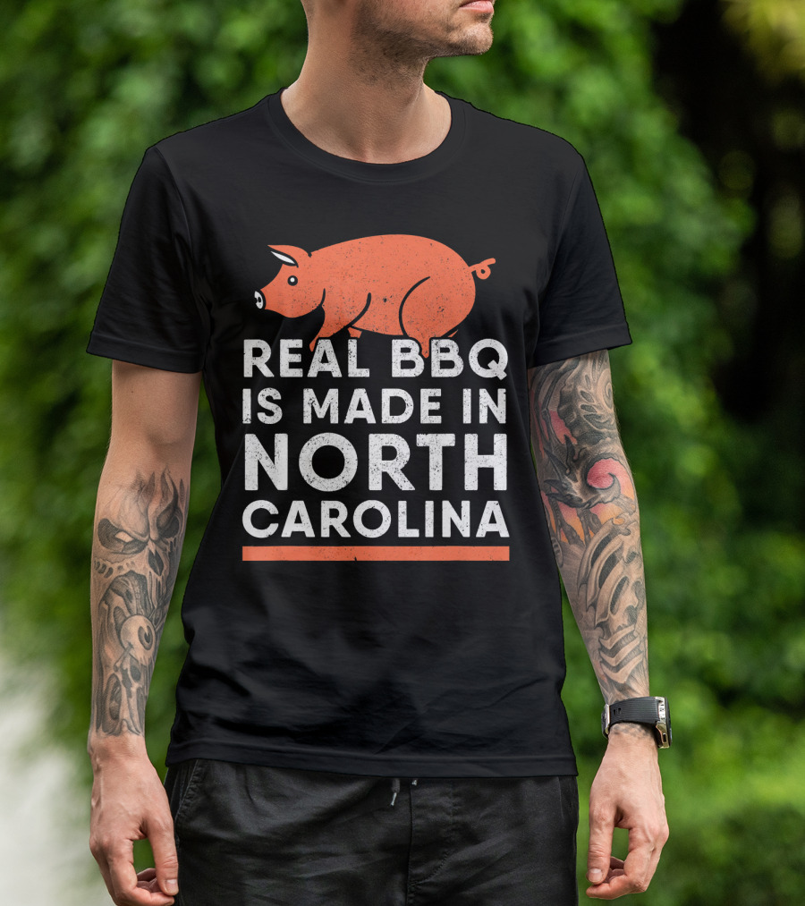 Real BBQ Is Made In North Carolina Pig T-Shirt