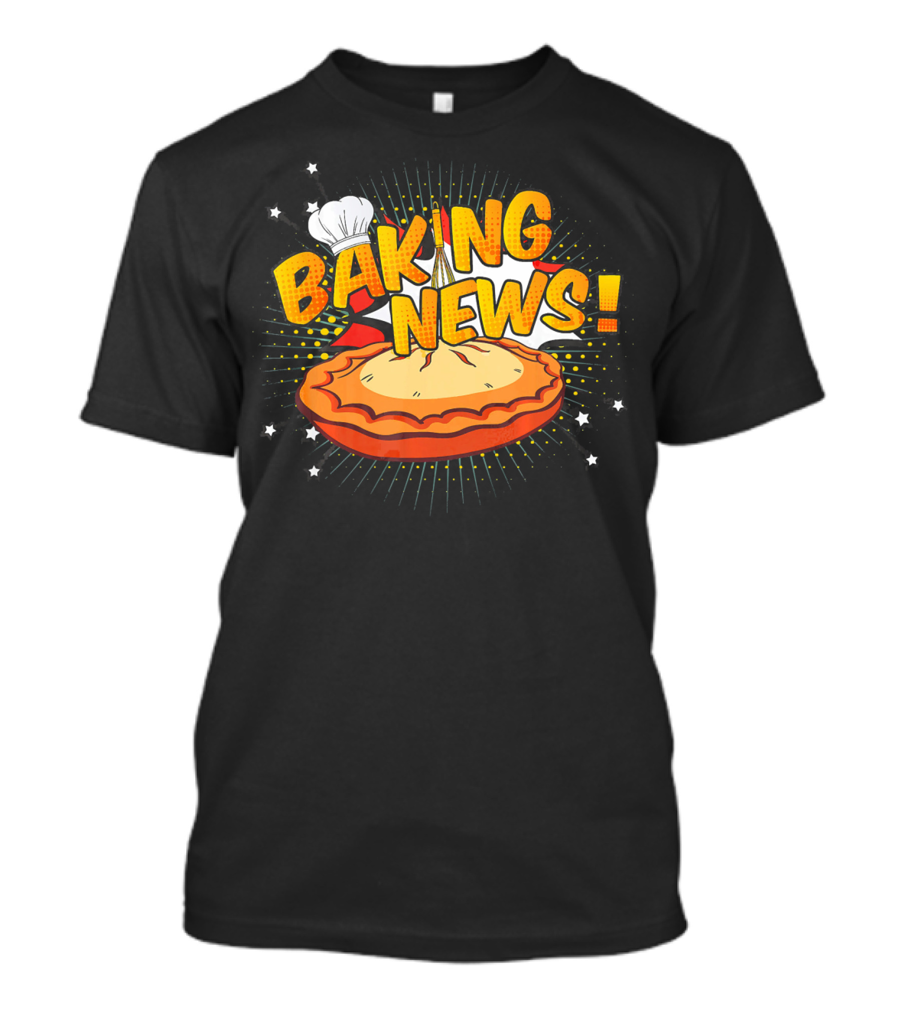 Baking News Pastry Tart Chef Baker T-Shirt