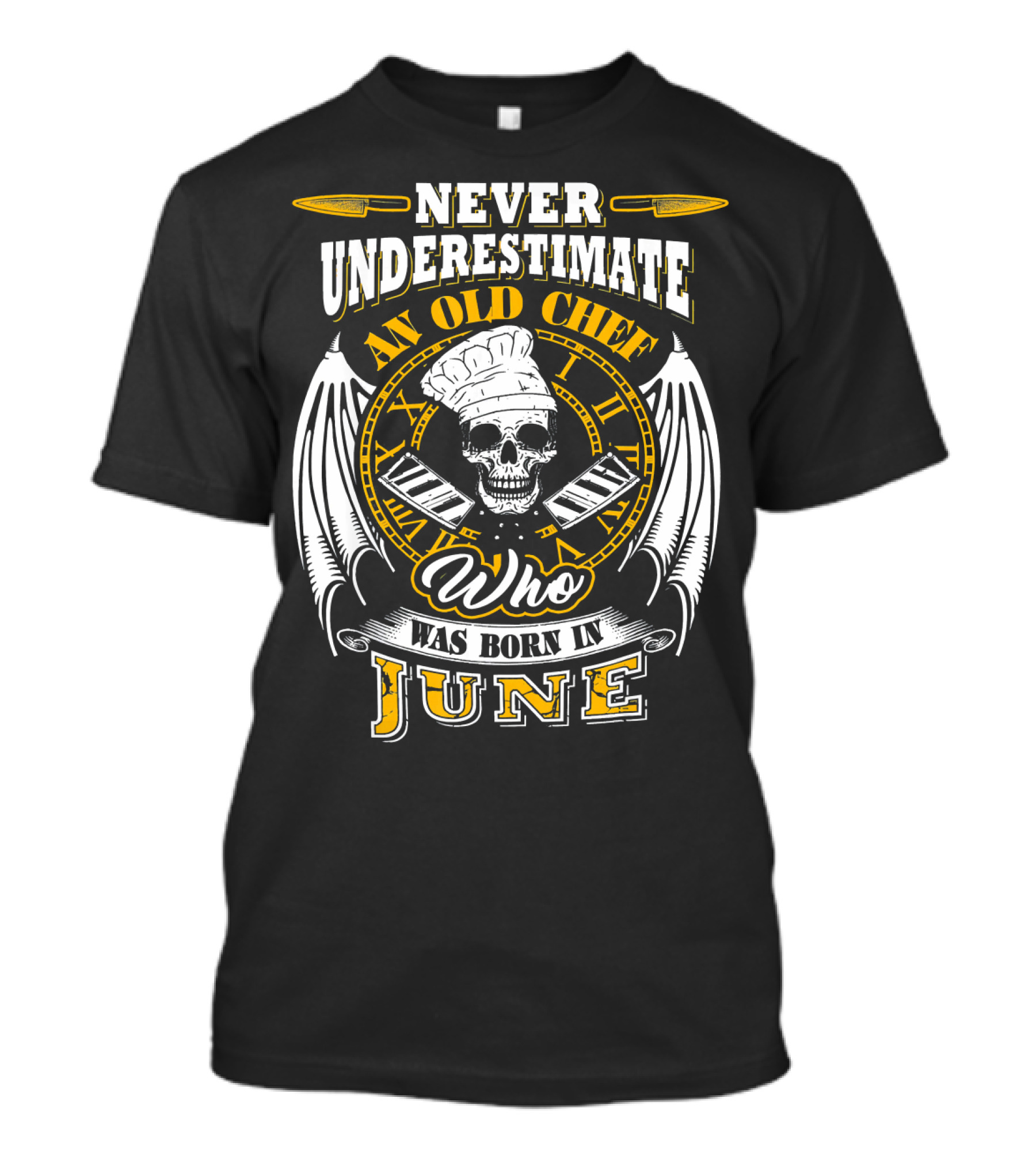 Never Underestimate An Old Chef Who Was Born In June T-Shirt