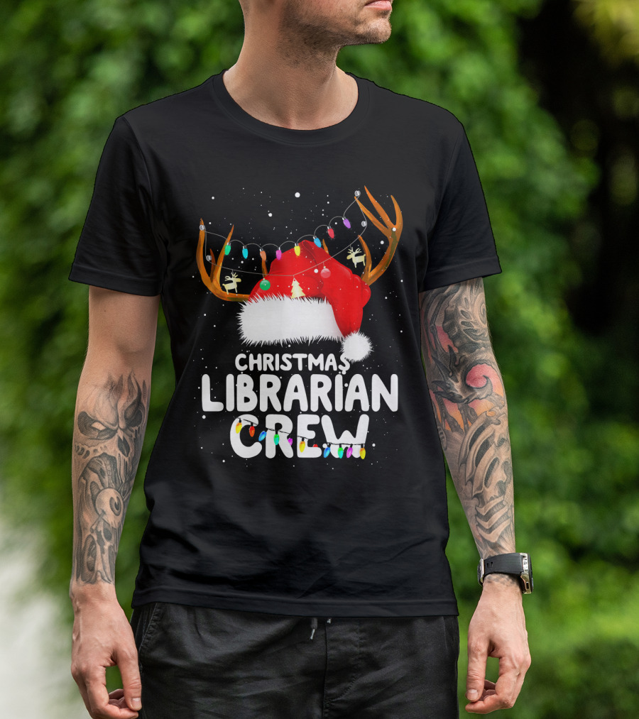 Christmas Librarian Crew Santa Hat Antlers Lights T-Shirt