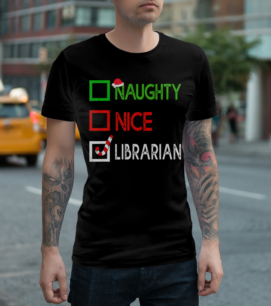 Naughty Nice Librarian Santa Hat Candy Cane Checkmarked List T-Shirt