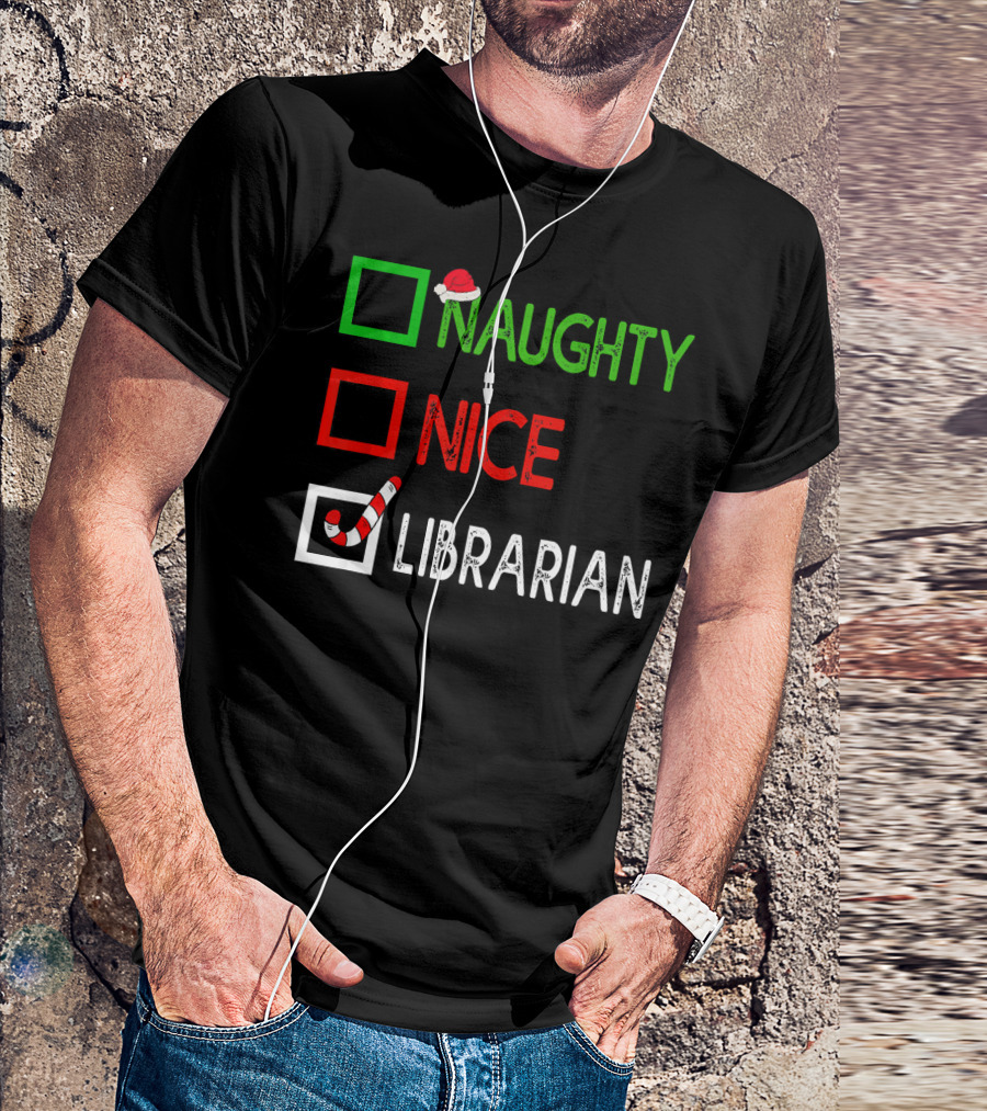 Naughty Nice Librarian Santa Hat Candy Cane Checkmarked List T-Shirt