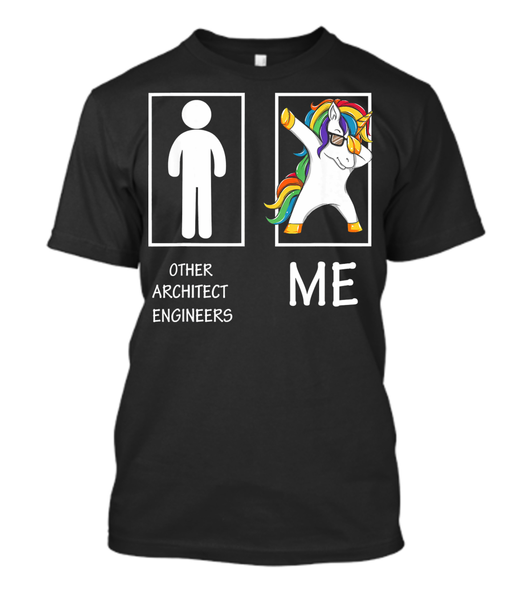 Other Architect Engineers Me Funny Unicorn Dabbing T-Shirt